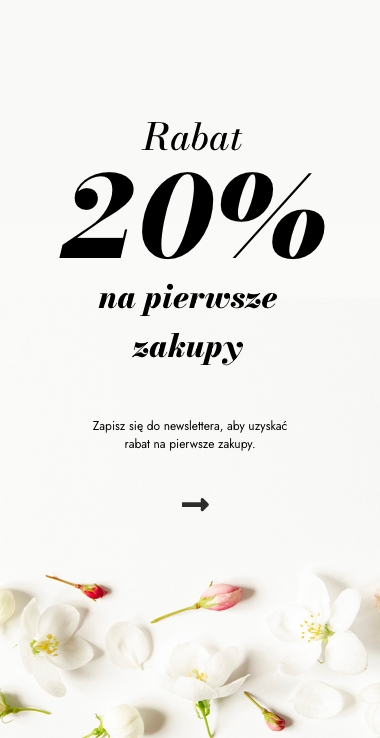 Rabat 20% na pierwsze zakupy, za zapis do newsletera